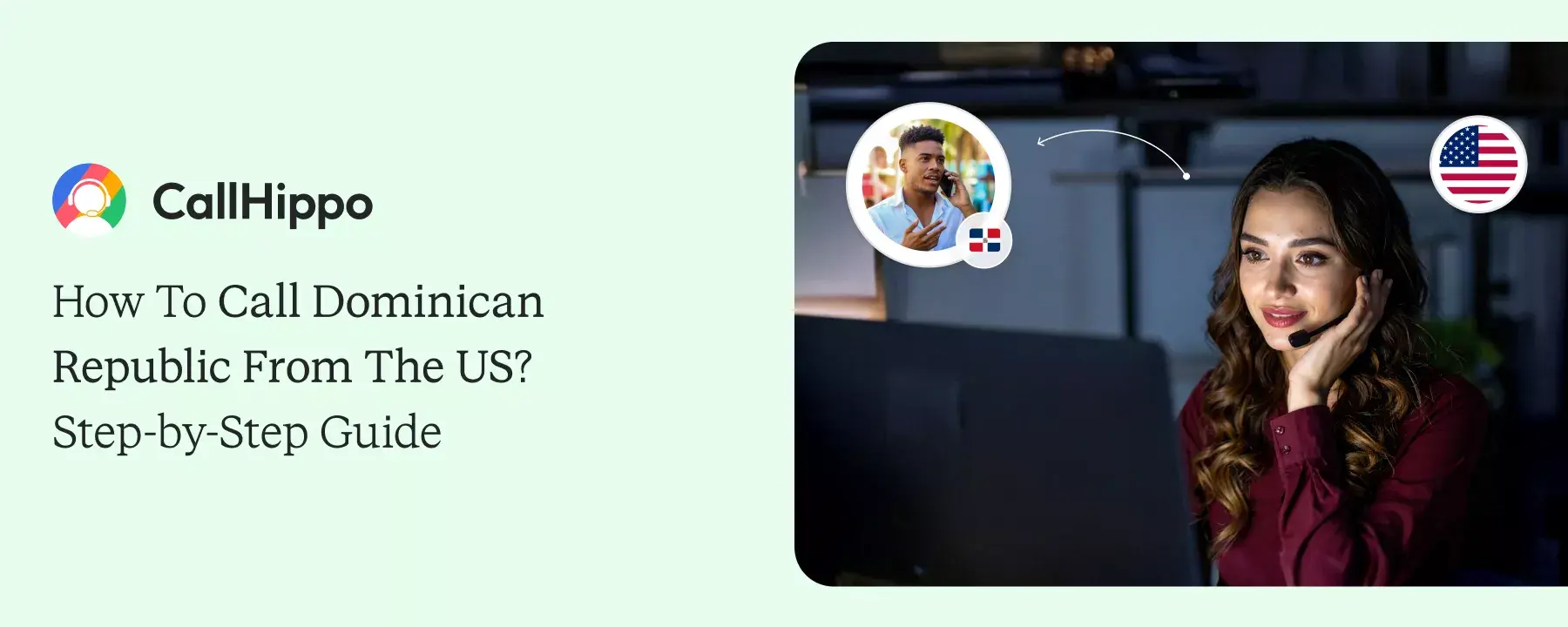 How To Call Dominican Republic From The US? Step-by-Step Guide ¿Cómo llamar a República Dominicana desde Estados Unidos? Guía paso a paso